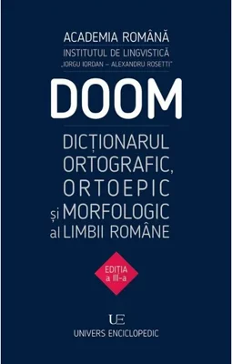 DOOM 3 - Dictionarul ortografic, ortoepic si morfologic al limbii romane