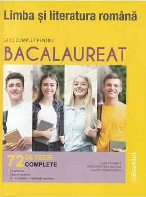 Limba și literatura română. Ghid complet pentru Bacalaureat
