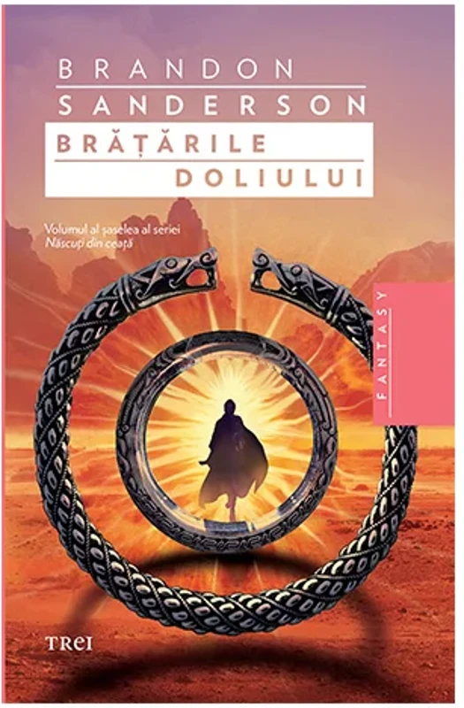 Bratarile doliului. Seria Nascuti din ceata, Vol.6