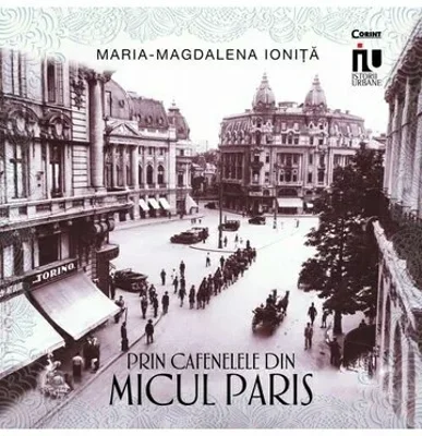 Prin cafenelele din Micul Paris