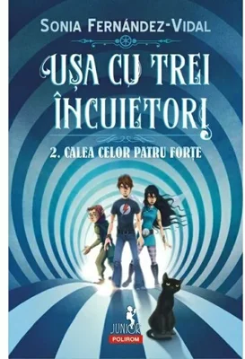 Usa cu trei incuietori 2. Calea celor patru forte