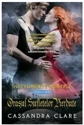 Orasul sufletelor pierdute (Instrumente Mortale, cartea a 5-a)