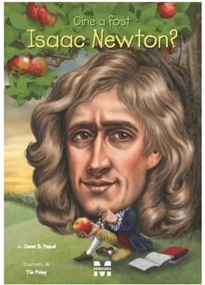 Cine a fost Isaac Newton?
