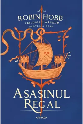 Asasinul Regal (Trilogia Farseer, partea a II-a)