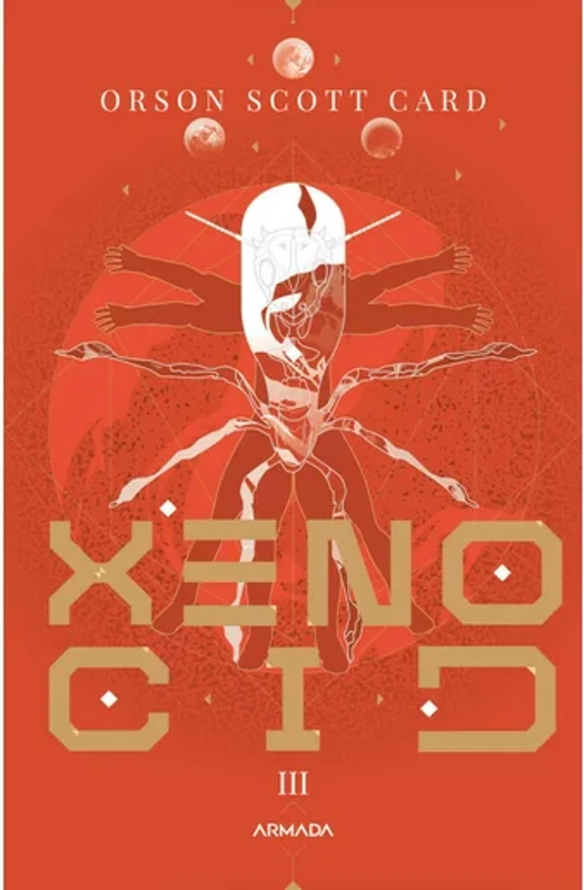 Xenocid. Seria JOCUL LUI ENDER, partea a III-a