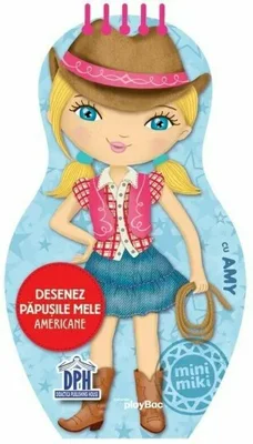 Desenez papusile mele - Americane - cu Amy