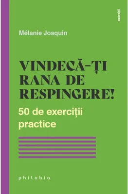 Vindeca-ti rana de respingere