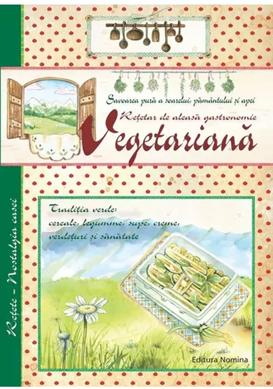 Retetar de aleasa gastronomie vegetariana
