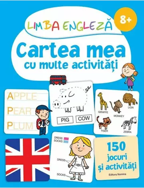 Limba engleza Cartea mea cu multe activitati 8 ani +