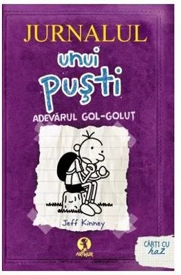 Jurnalul unui pusti 5. Adevarul gol-golut