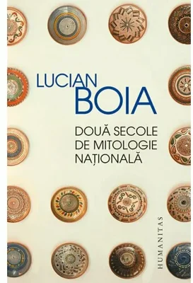 Doua secole de mitologie nationala