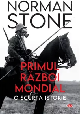 Primul Razboi Mondial: O Scurta Istorie