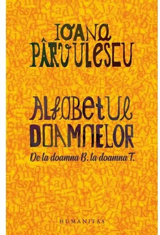 Alfabetul doamnelor. De la doamna B. la doamna T.