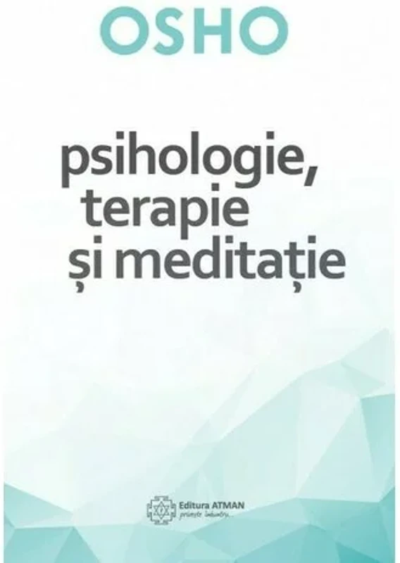 Psihologie, terapie si meditatie