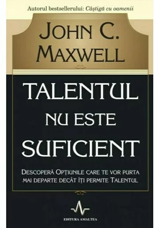Talentul nu este suficient
