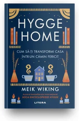 Hygge Home. Cum sa-ti transformi casa intr-un camin fericit