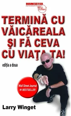 Termina cu vaicareala