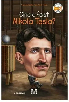 Cine a fost Nikola Tesla?