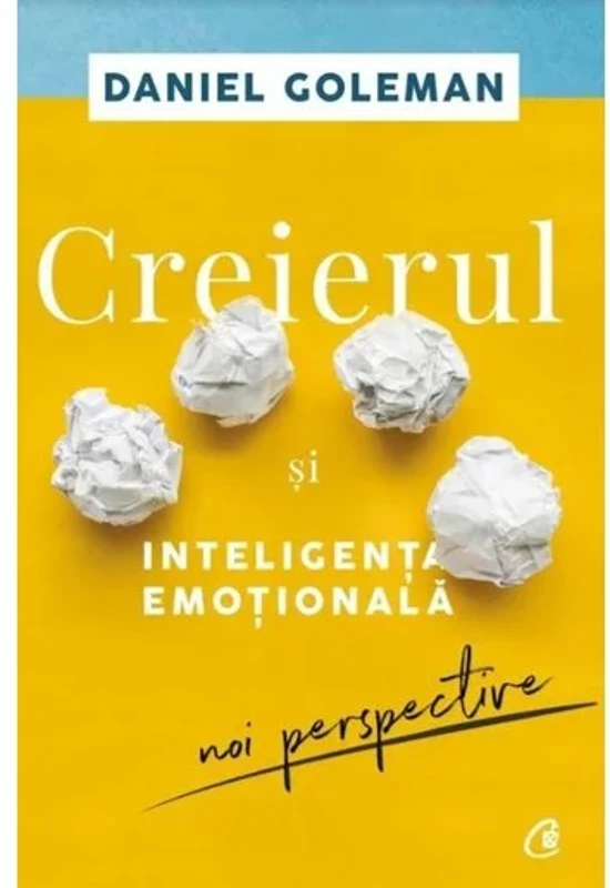 Creierul si inteligenta emotionala. Noi perspective