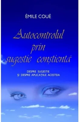 Autocontrolul prin sugestie constienta