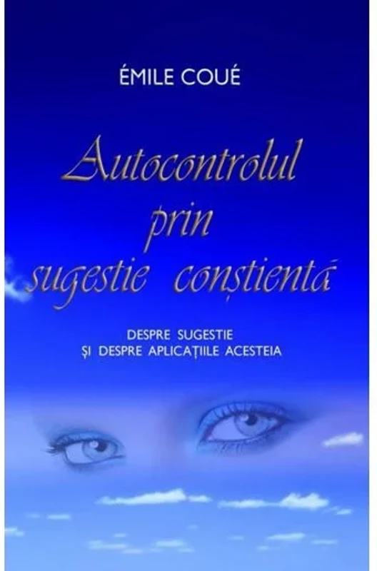 Autocontrolul prin sugestie constienta