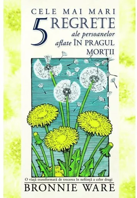 Cele mai mari 5 regrete ale persoanelor aflate in pragul morţii