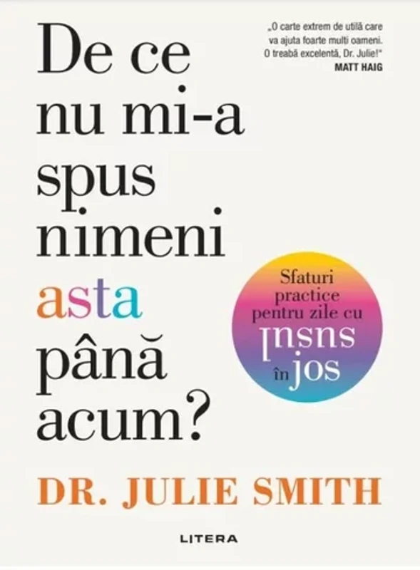 De ce nu mi-a spus nimeni asta pana acum? Sfaturi practice pentru zile cu susul in jos