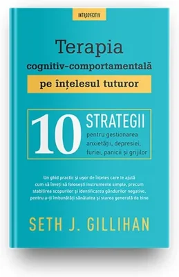 Terapia cognitiv-comportamentala pe intelesul tuturor