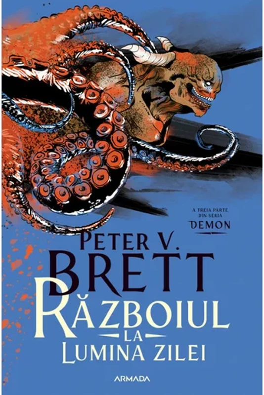 Razboiul la lumina zilei (Seria DEMON, partea a III-a)
