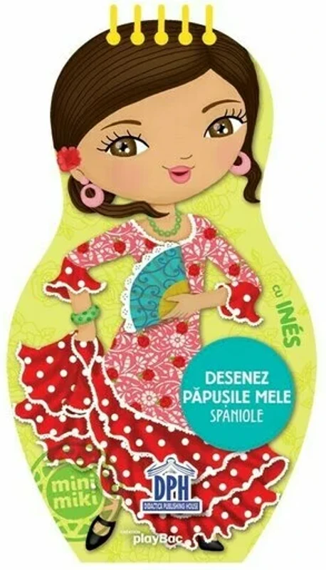 Desenez papusile mele - Spaniole - cu Ines