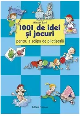 1001 de idei si jocuri pentru a scapa de plictiseala