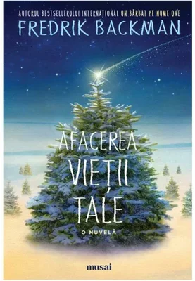 Afacerea vietii tale - Fredrik Backman