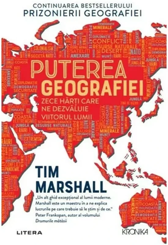 Puterea geografiei. Zece harti care ne dezvaluie viitorul lumii