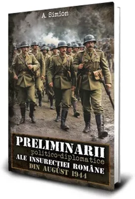 Preliminarii politico-diplomatice ale insurectiei romane din august 1944
