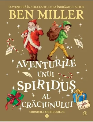 Aventurile unui spiridus al Craciunului. Cronicile spiridusilor vol. 3