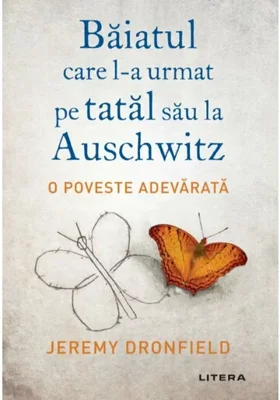 Baiatul care l-a urmat pe tatal sau la Auschwitz