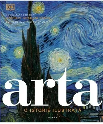 Arta. O istorie ilustrata. Editie revizuita si actualizata