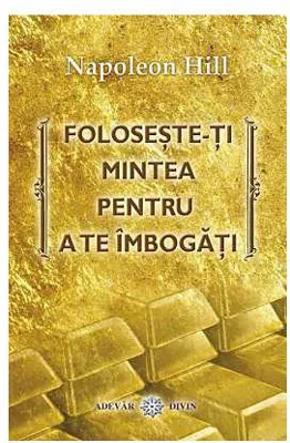 Foloseste-ti mintea pentru a te imbogati