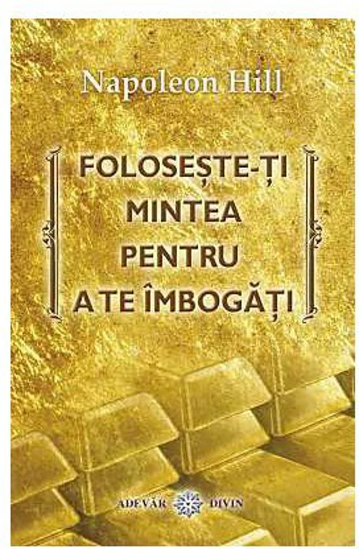 Foloseste-ti mintea pentru a te imbogati