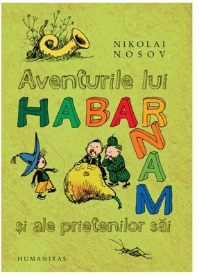 Aventurile lui Habarnam si ale prietenilor sai. Editie necartonata