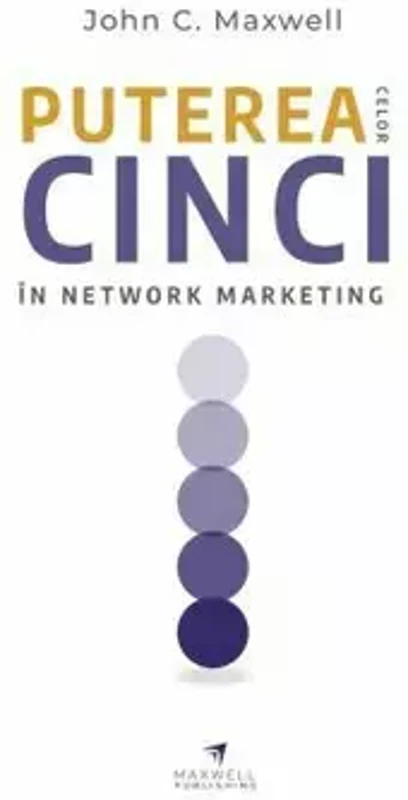 Puterea celor cinci in network marketing