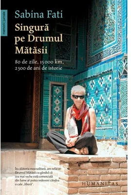 Singura pe Drumul Matasii