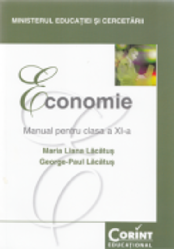 Economie. Manual pentru clasa a 11-a - Maria Liana Lacatus