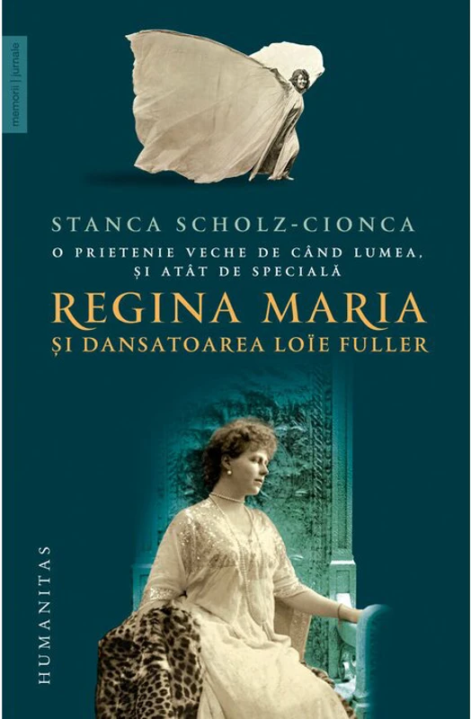 O prietenie veche de cand lumea, şi atat de speciala. Regina Maria si dansatoarea Loïe Fuller