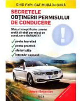 Secretele obtinerii permisului de conducere - Sebastian Juhasz