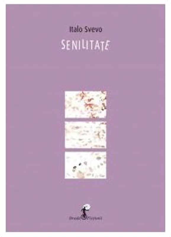 Senilitate - Italo Svevo