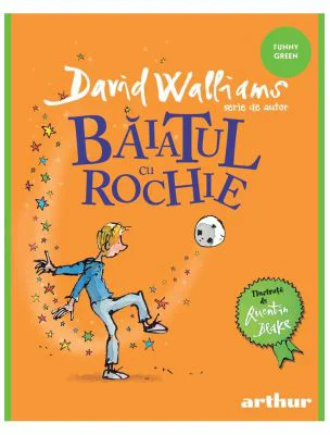 Baiatul cu rochie - David Walliams