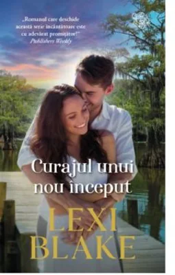 Curajul unui nou inceput - Lexi Blake
