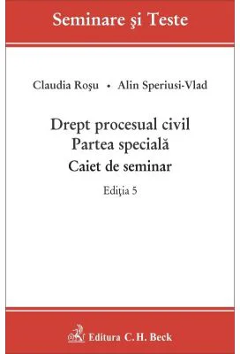 Drept procesual civil. Partea speciala. Caiet de seminar