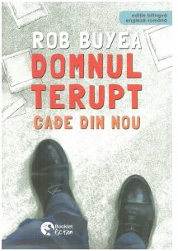 Domnul Terupt cade din nou. Editie bilingva engleza-romana - Rob Buyea